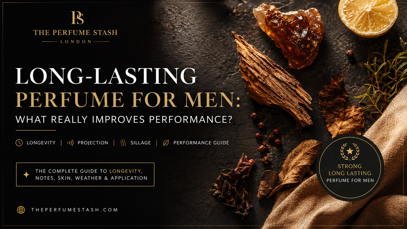 Long-Lasting Perfume for Men: What Really Improves Performance?